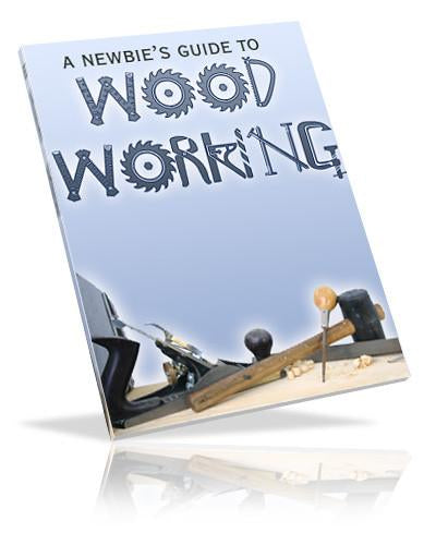 A Newbie's Guide To Wood Working